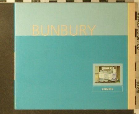 Bunbury: Pequeno,Digi, Chrys., EU, 1999 Typ: CD Best.-Nr.: 95942 Preis: 11,50 Euro
