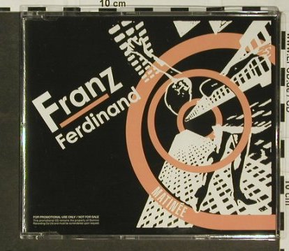 Franz Ferdinand: Matinee,Radio Edit, 1Tr., Domino (RUG176CDP), EU, 2004 Typ: CD5" Best.-Nr.: 96832 Preis: 4,00 Euro