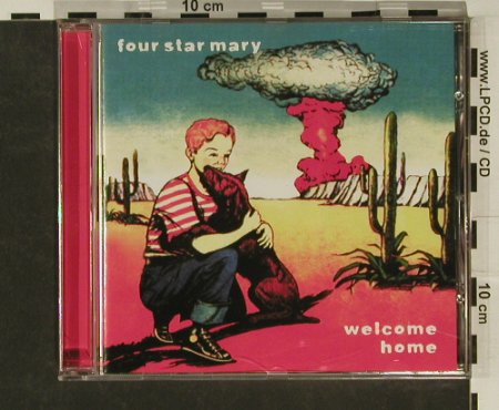 Four Star Mary: Welcome Home, Spitfire (spitCD243), D, 02 Typ: CD Best.-Nr.: 97089 Preis: 4,00 Euro