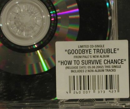 Pale: Goodbye Trouble+2, Limited Ed., Defiance(), D, 02 - CD5inch - 97229 - 4,00 Euro