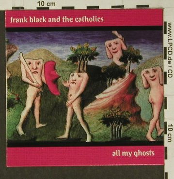 Black,Frank & Catholics: All my Ghosts / Solid Gold, Digi, Play it ag(), , 98 - CD5inch - 97233 - 3,00 Euro