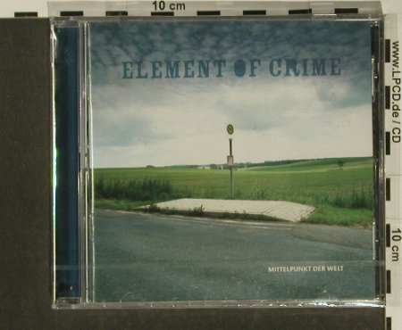 Element Of Crime: Mittelpunkt der Welt, FS-New, Universal, EU, 2005 Typ: CD Best.-Nr.: 97261 Preis: 10,00 Euro
