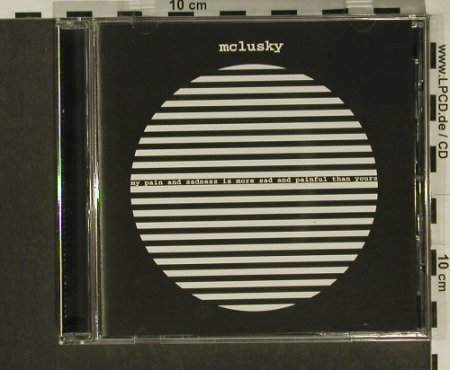 McLusky: My Pain and Sadness is more sad..., Too Pure(), UK, 2003 - CD - 97304 - 7,50 Euro