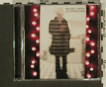 Sheehy,Michael J.: ILL Gotten Gains, BBQ(BBQcd223), D, 2001 - CD - 97305 - 7,50 Euro
