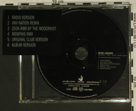Deine Lakaien: Where you are*6,remixed,Promo, Sony, No Booklet, 2002 Typ: CD5" Best.-Nr.: 97517 Preis: 4,00 Euro