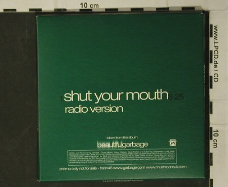 Garbage: Shut Your Mouth,Promo,1Tr.Digi, Mushroom(TRASH46), EU, 2001 - CD5inch - 98008 - 5,00 Euro