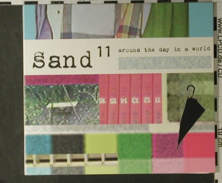 Sand 11: Around The Day In A World, Digi, Ladomat(), D, 99 - CD - 98203 - 7,50 Euro