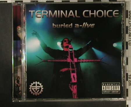 Terminal Choice: Buried A-Live, Out Of Line (OUT 085), D, 2002 Typ: CD Best.-Nr.: 98352 Preis: 7,50 Euro