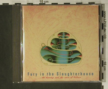 Fury In The Slaughterhouse: The Hearing & Sense Of Balace, SPV, D, 1995 Typ: CD Best.-Nr.: 98596 Preis: 11,50 Euro
