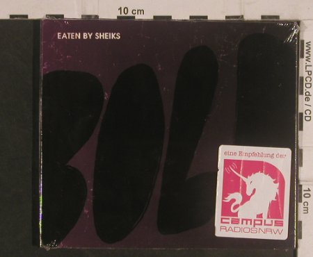 Eaten By Sheiks: Bold, Digi, FS-New, Ragaprong Records(ASR 020), EU, 2008 - CD - 99502 - 5,00 Euro