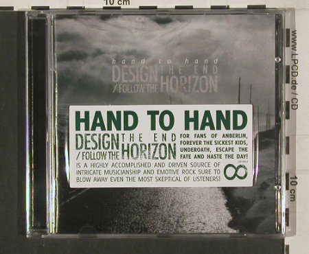 Hand to Hand: Design the End / Follow the Horizon, Lifeforce (LFR 094-2), EU,FS-New, 2009 Typ: CD Best.-Nr.: 80098 Preis: 10,00 Euro