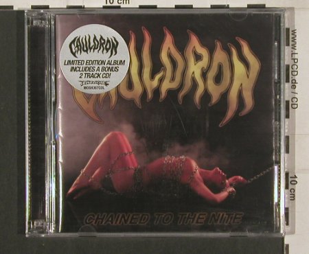 Cauldron: Chained to the Nite, Lim.Ed.,FS-New, Earache(MOSH), EU, 2009 - CD - 80102 - 10,00 Euro