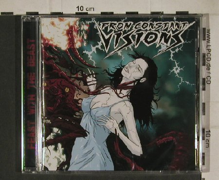 From Constant Visions: Feast With the Beast, Artist Station Rec. (ASR 049), , 2010 Typ: CD Best.-Nr.: 80654 Preis: 7,50 Euro