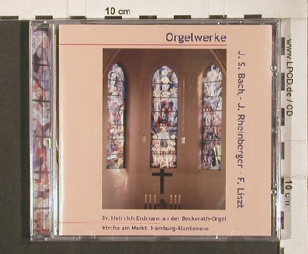 V.A.Orgelwerke: J.S.Bach, J.Rheinberger, F.Liszt, H.Erdmann(HE 2006), D, FS-New, 2006 - CD - 80972 - 10,00 Euro