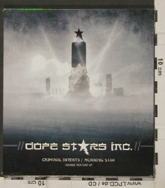 Dope Stars Inc.: Criminal Intents/Morning Star, Digi, Trisol(TRI 312), EU, FS-New, 2009 - CD - 81150 - 7,50 Euro