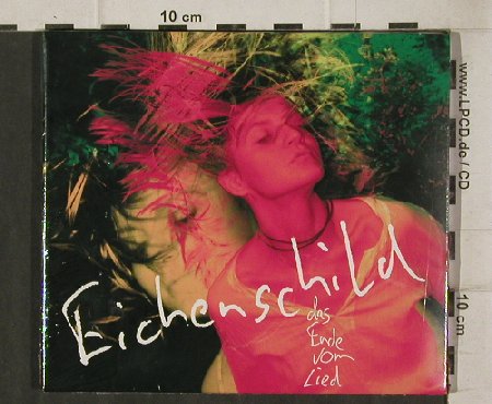 Eichenschild: Das Ende vom Lied, Digi, FS-New, Curzweyhl(354.5026.2), , 2005 - CD - 81205 - 12,50 Euro