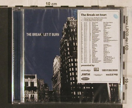 Break,The: Let It Burn, 6Tr., FS-New, MakeMyDay(MMD010), D, 2003 - CD - 83537 - 7,50 Euro