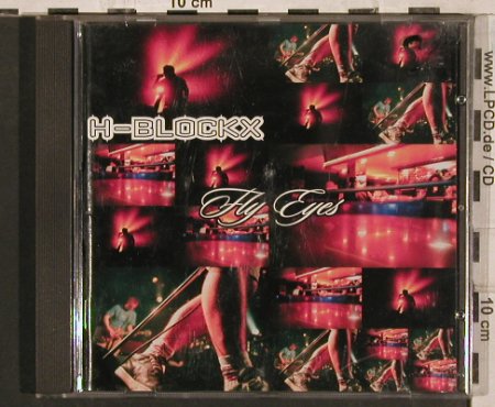 H-BlockX: Fly Eyes, SingSang, EU, 1998 Typ: CD Best.-Nr.: 83575 Preis: 6,00 Euro