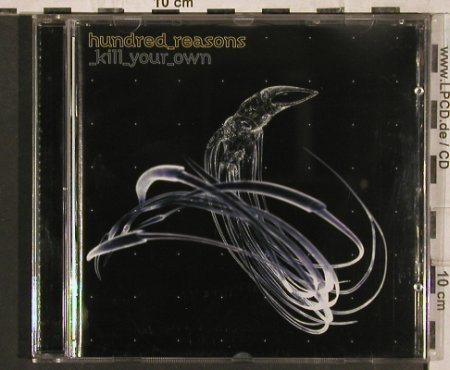 Hundred Reasons: _kill_your_own, Sony, , 2006 Typ: CD Best.-Nr.: 83577 Preis: 5,00 Euro