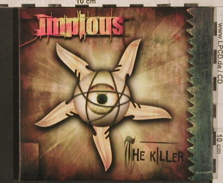 Impious: The Killer, 15Tr. Promo,Digi, Hammerheart  Records (HHR 121), Booklet,co, 2003 Typ: CD Best.-Nr.: 83579 Preis: 5,00 Euro