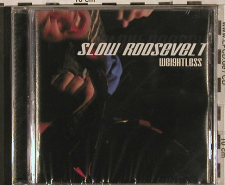 Slow Roosevelt: Weightless, Reality(), , 2002 - CD - 83632 - 7,50 Euro