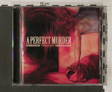 A Perfect Murder: Strength Through Vengeance,co, Victory(), , 2005 - CD - 84230 - 10,00 Euro