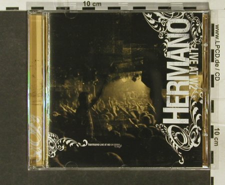 Hermano: Live at W2, Suburban, , 2005 Typ: CD Best.-Nr.: 94144 Preis: 10,00 Euro