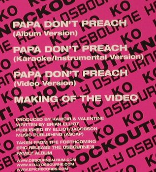 Osbourne,Kelly: Papa don't Preach*3+video, Epic(), A, 02 - CD5inch - 97121 - 4,00 Euro