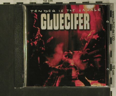 Gluecifer: Tender Is The Savage, WhiteJazz(JAZZ 029 CD), UK, 2000 - CD - 99223 - 10,00 Euro