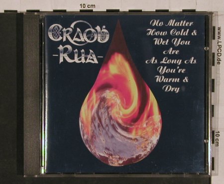 Craobh Rua: No Matter How Cold and Wet You..., Craobh Rua/Lochshore (CDLDL 12237), IRE, 1995 Typ: CD Best.-Nr.: 84256 Preis: 10,00 Euro