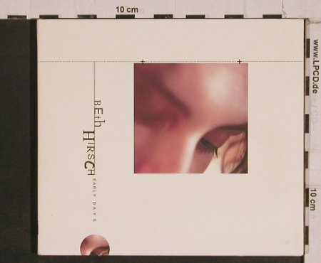 Hirsch,Beth: Early Days, Digi, K7, , 2000 Typ: CD Best.-Nr.: 84333 Preis: 5,00 Euro