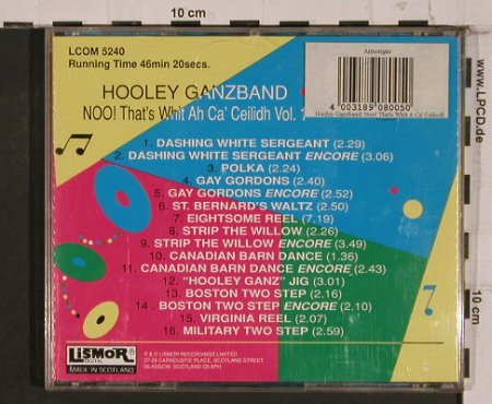 Hooley Ganzband: NOO!That's Whit Ah Ca'Ceilidh Vol.1, Lismor (LCOM 5240), UK, 1994 Typ: CD Best.-Nr.: 84345 Preis: 6,00 Euro