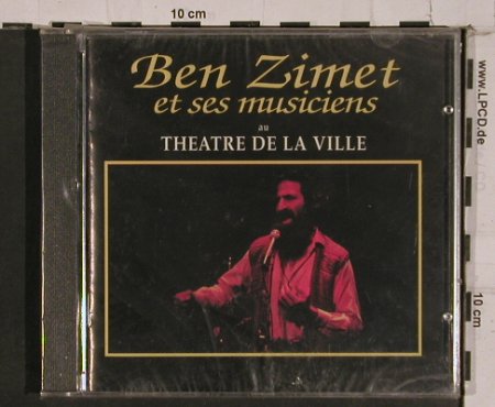 Zimet,Ben: au Theatre De La Ville, FS-New, Scalen Dis, F, 1993 Typ: CD Best.-Nr.: 84396 Preis: 12,50 Euro