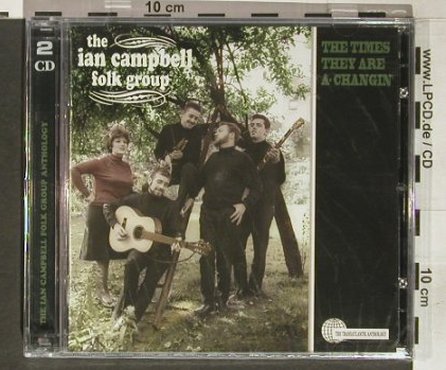 Campbell Folk Group, Ian: The Times They are a-Changin', Castle, UK,FS-New, 2005 Typ: 2CD Best.-Nr.: 92275 Preis: 10,00 Euro
