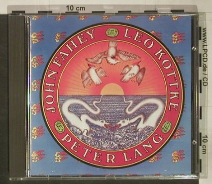 Fahey,John/Peter Lang/Leo Kottke: Same(74), Takoma, UK, 1996 Typ: CD Best.-Nr.: 92482 Preis: 11,50 Euro