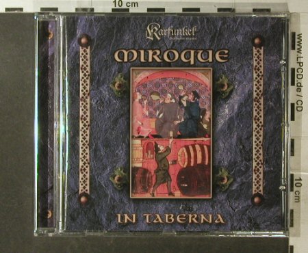 V.A.Miroque: In Taberna, kom4 Medien (TOT 23050), , 2007 Typ: CD Best.-Nr.: 96095 Preis: 10,00 Euro