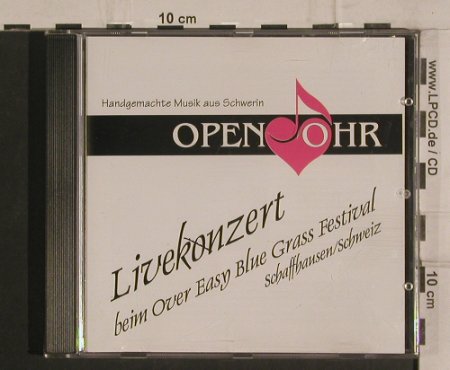 Open Ohr: Livekonzert in Schaffhausen Schweiz, Open Ohr, D Typ: CD Best.-Nr.: 99848 Preis: 10,00 Euro