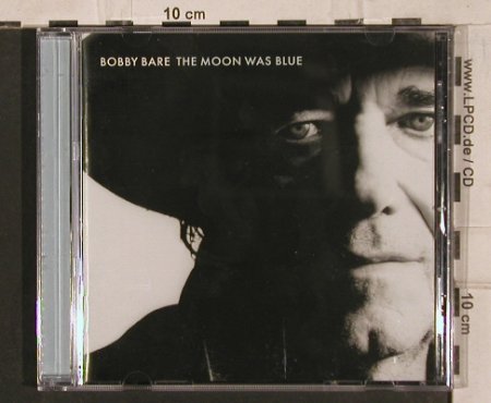 Bare,Bobby: The Moon was Blue, Dualtone Music(), US, 2005 - CD - 83860 - 7,50 Euro