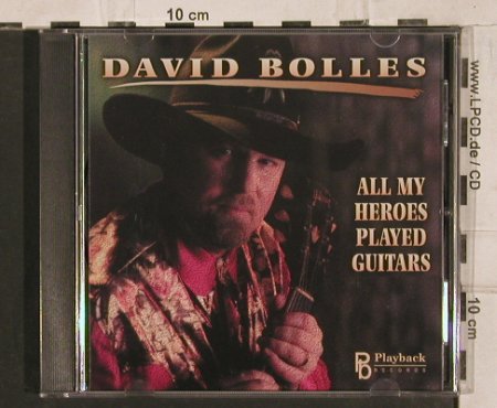 Bolles,David: All my Heroes Played Guitars, Playback(), US, 1993 - CD - 83868 - 5,00 Euro