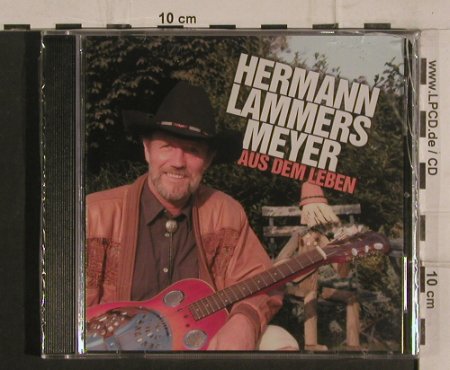 Lammers Meyer,Hermann: Aus dem Leben, FS-New, ZYX(CR 30004-2), D, 2006 - CD - 83892 - 12,50 Euro