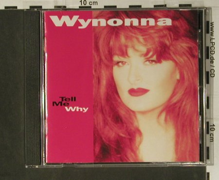 Judd,Wynonna: Tell Me Why, Curb(), D, 93 - CD - 98544 - 7,50 Euro