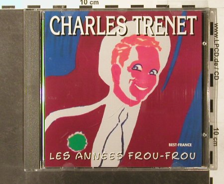 Trenet,Charles: Les Annees Frou-Frou,Best France, Belle Musica(BFD 1013), F, 1985 - CD - 51816 - 5,00 Euro