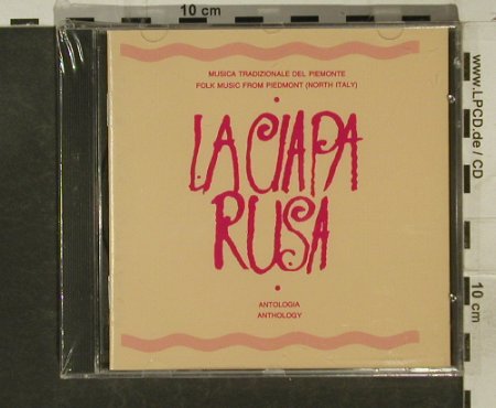 La Ciapa Rusa: Antologia,(North Itali), FS-New, New Tone(RDC 015), I, 1990 - CD - 95248 - 7,50 Euro