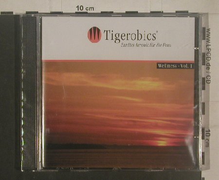 V.A.Tigerobics - Wellness Vol. 1: Sanftes Aerobic für die Frau, Tigerobics(), D, FS-New, 2003 - CD - 80419 - 5,00 Euro