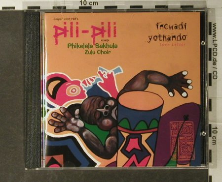 Van't Hof Pili-Pili,Jasper & Phikel: Incwadi Yothando, Jaro (JARD 4225-2), D, 2000 Typ: CD Best.-Nr.: 84155 Preis: 7,50 Euro