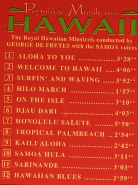 Royal Hawaiian Minstels/G.de Fretes: Populäre Musik aus Hawaii, Koch (323 040), A, 1993 Typ: CD Best.-Nr.: 84159 Preis: 6,00 Euro