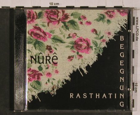 Nure: Rasthatin-Begegnung, Sacco & Vanzetti (SAVA CD 201), , 1994 Typ: CD Best.-Nr.: 84355 Preis: 7,50 Euro
