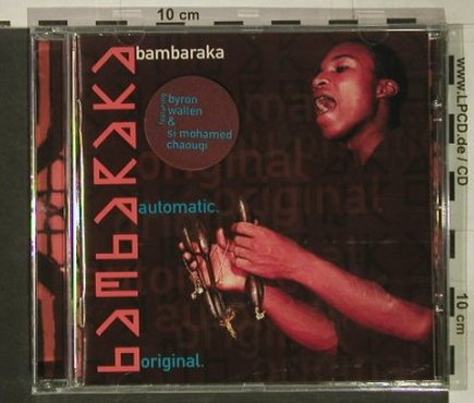 Bambaraka: Automatic Original,f. Byron Wallen, Sakti (SM 0002), D, FS-New Typ: CD Best.-Nr.: 92489 Preis: 12,50 Euro