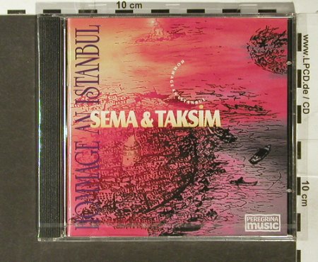 Sema &Taksim: Hommage an Istanbul, FS-New, Peregrina Music (PM 50071), , 1997 Typ: CD Best.-Nr.: 93963 Preis: 14,00 Euro