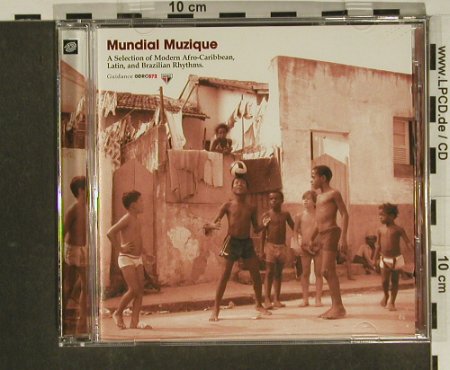 V.A.Mundial Muzique: 10Tr. A Select. modern.Afro,Carib, Guidance, EU, 99 Typ: CD Best.-Nr.: 97460 Preis: 7,50 Euro